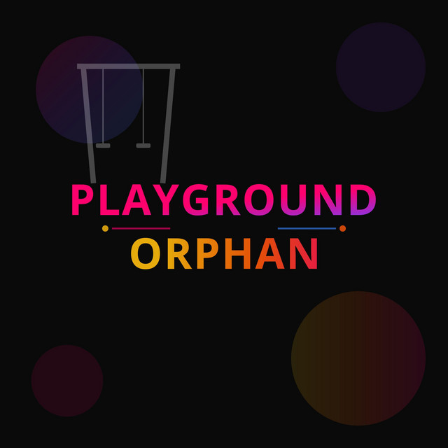 Playground Orphan