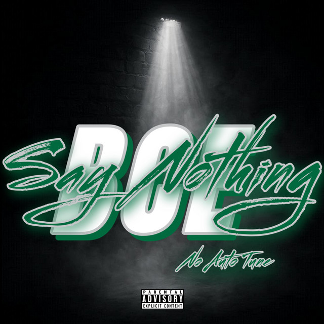 Say Nothing (No Auto Tune)
