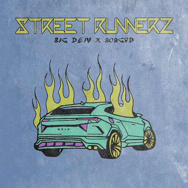 808god, Big Deiv – Street Runnerz