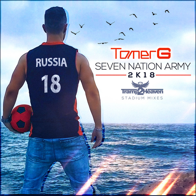 Seven Nation Army 2K18 Tramp2Heaven Stadium Remixes cover
