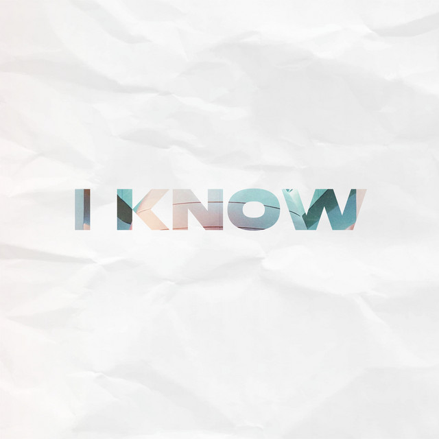 I Know
