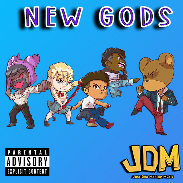 New Gods - Single by Just Dex Making Music | Spotify