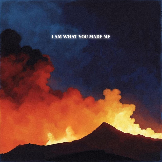 I AM WHAT YOU MADE ME cover art
