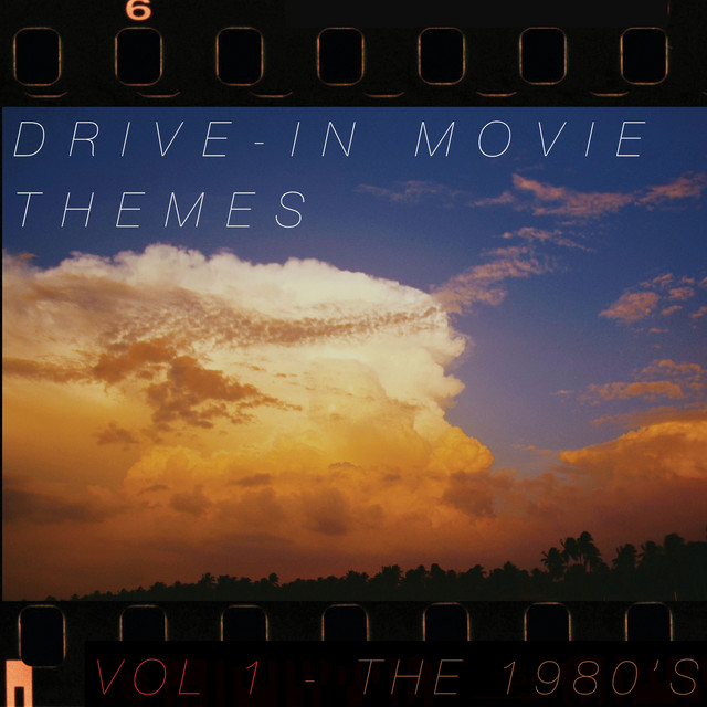 Drive-In Movie Themes Vol 1 (The 1980's) cover