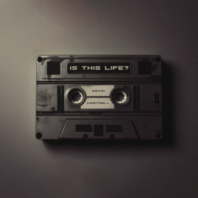 Is This Life? - Album by Kevin Hartnell | Spotify