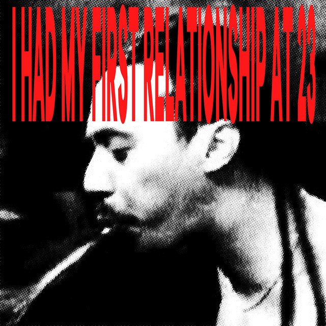 IHADMYFIRSTRELATIONSHIPAT23