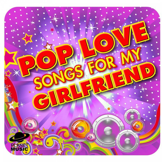 Pop Love Songs for My Girlfriend cover art