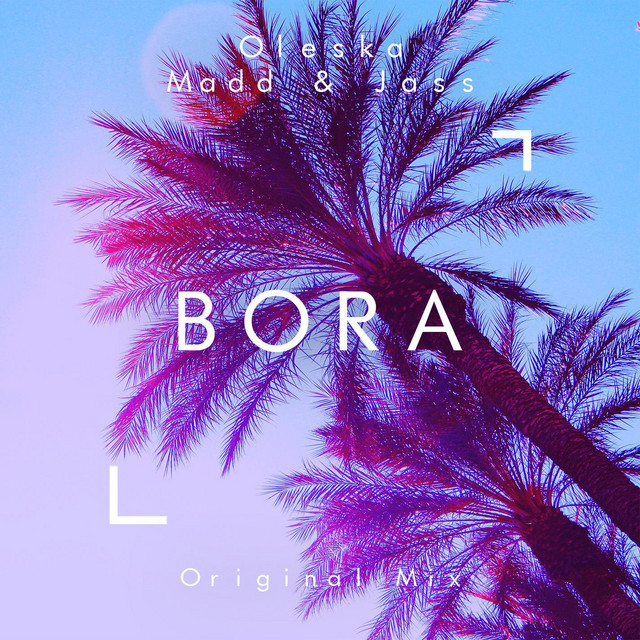 Bora (Original Mix)