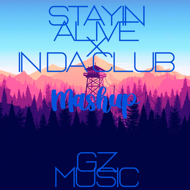 Stayin Alive x In Da Club (Mashup) - Remix - song and lyrics by Gz