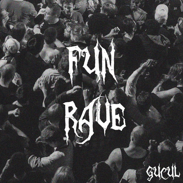 Обкладинка: Fun rave — Gucul