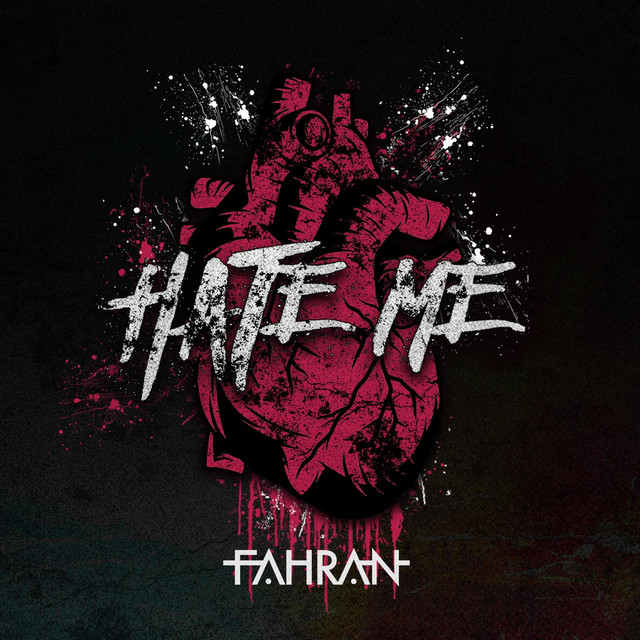 Hate Me - Single by Fahran | Spotify