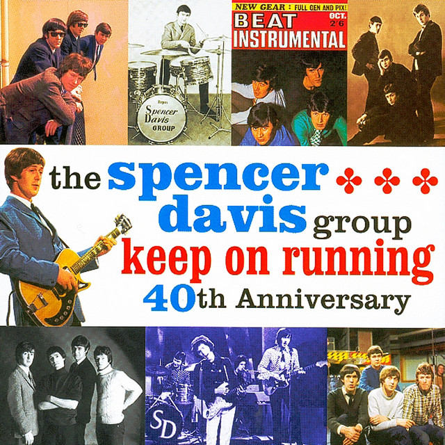 洋楽 The Spencer Davis Group Keep On Running Keep On Running - música y letra de The Spencer Davis Group | Spotify