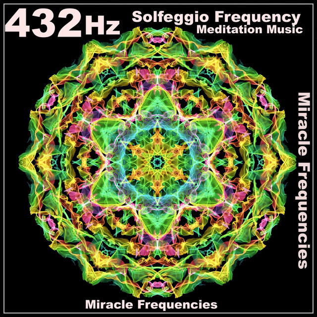 432 Hz 宇宙の自然周波数にチューニングされたソルフェジオ周波数の瞑想音楽 cover art