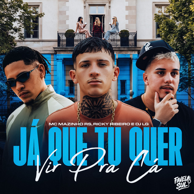 Já Que Tu Quer Vir Pra Cá