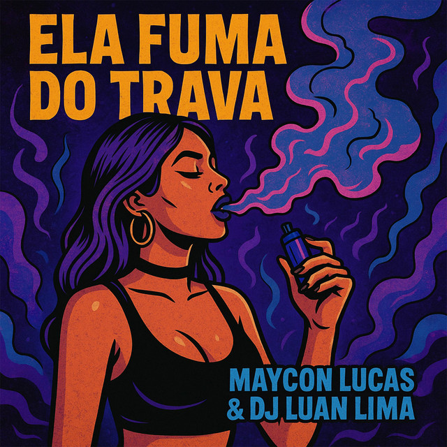 Ela fuma do Trava