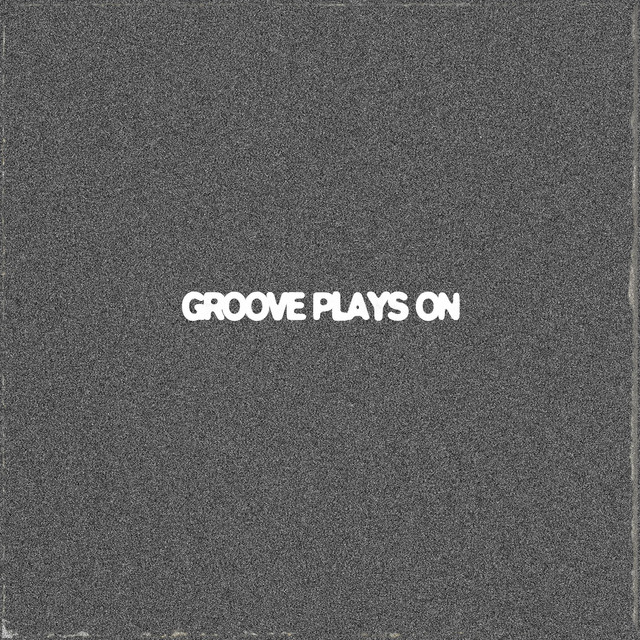 Groove Plays On
