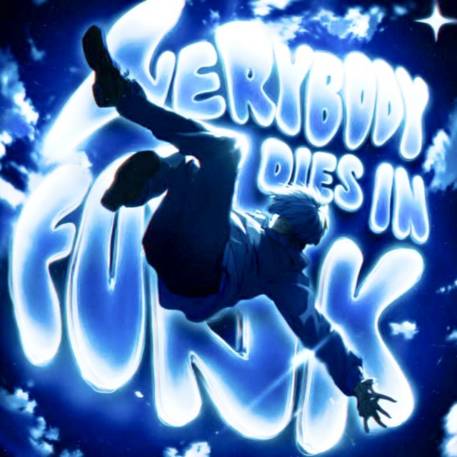Everybody Dies In Funk