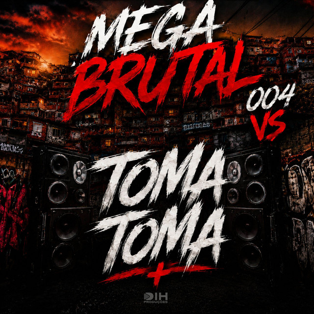 Mega Brutal 004 Vs Toma Toma