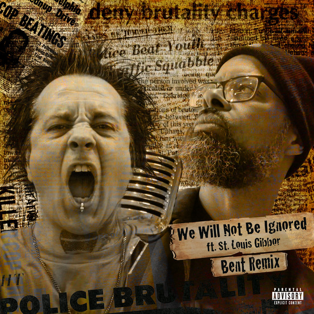 Bent Self, St. Louis Gibbor – We Will Not Be Ignored - Bent Remix