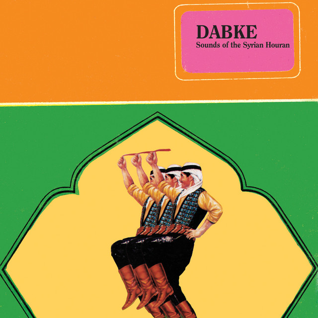 Dabke: Sounds of the Syrian Houran cover art