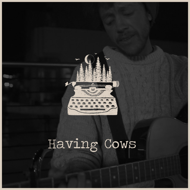 Having Cows