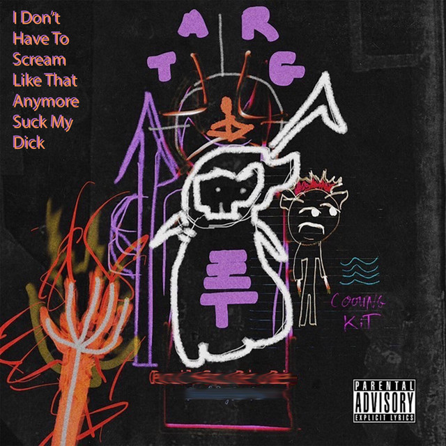 I Don't Have to Scream Like That Anymore Suck My Dick cover art