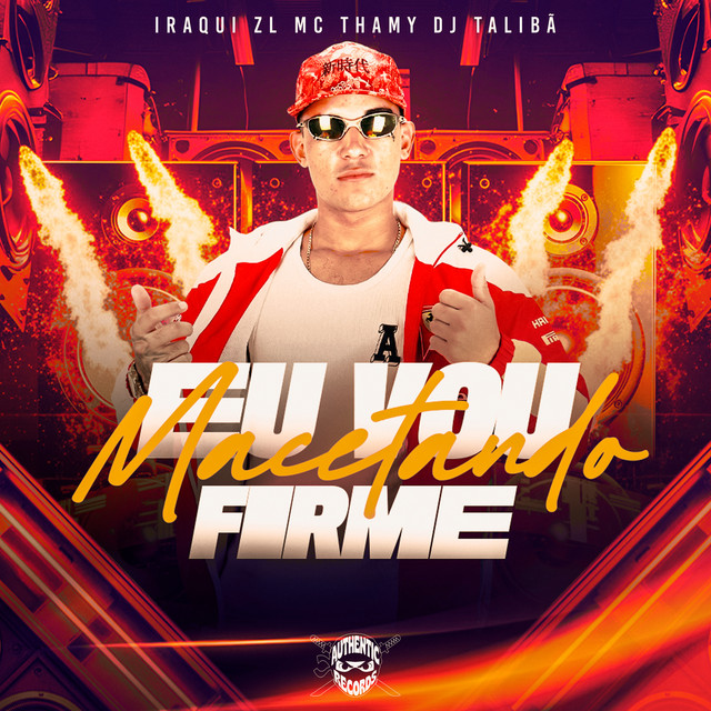 Eu Vou Macetando Firme