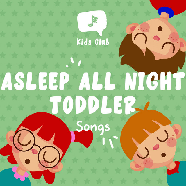 Asleep All Night: Toddler Songs - Album by Sleeping Mozart Relaxing ...