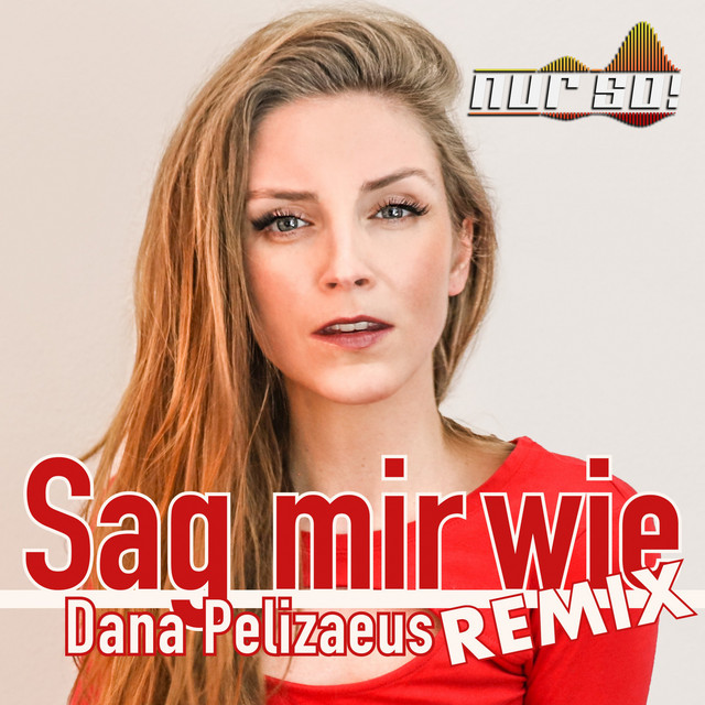 Sag mir wie (Nur So! Remix) cover