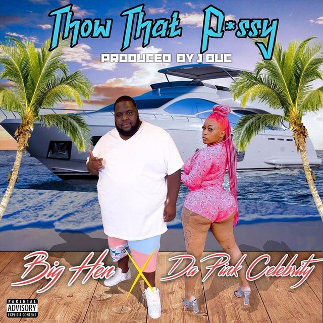 Thow That P*ssy