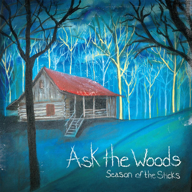 Ask the Woods