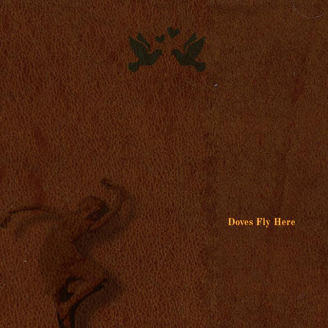 Doves Fly Here (Deluxe) cover art