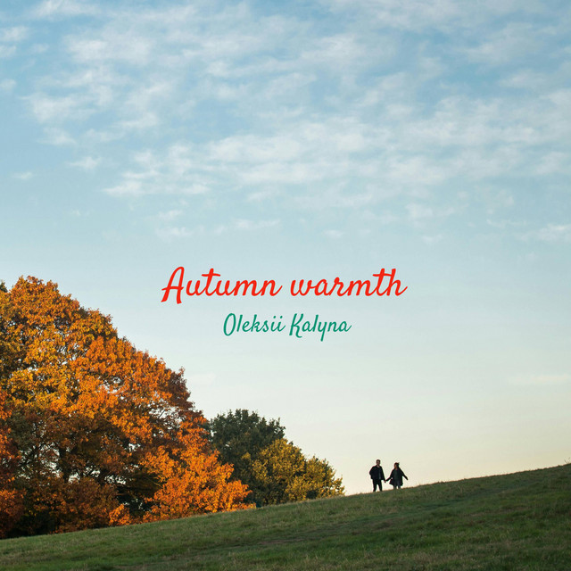 Cover art: Autumn warmth — Oleksii Kalyna