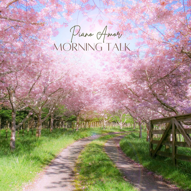 Обкладинка: Morning Talk — Piano Amor