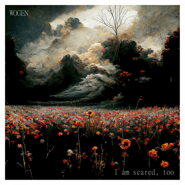 I Am Scared, Too. (single)