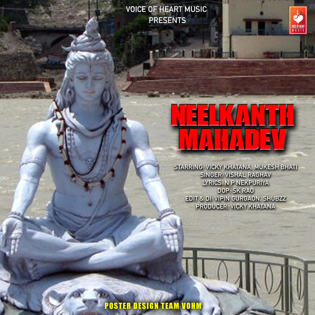 Neelkanth Mahadev - Single - Single by Vishal Raghav | Spotify