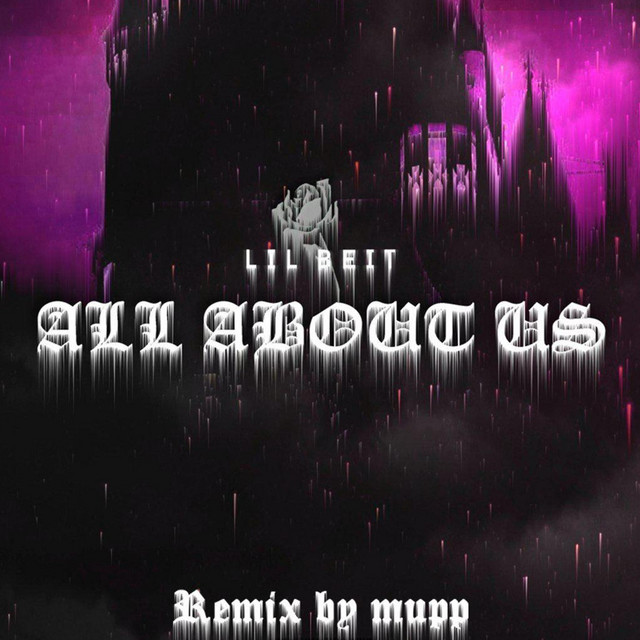 Обкладинка: All About Us (Remix) — Lil Beit