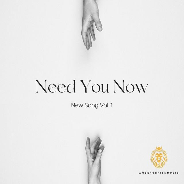 Need You Now - song and lyrics by Amber O'brien | Spotify