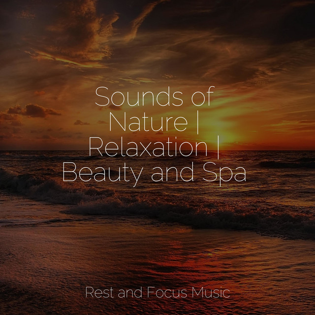 Sounds of Nature | Relaxation | Beauty and Spa - Album by Sleeping ...