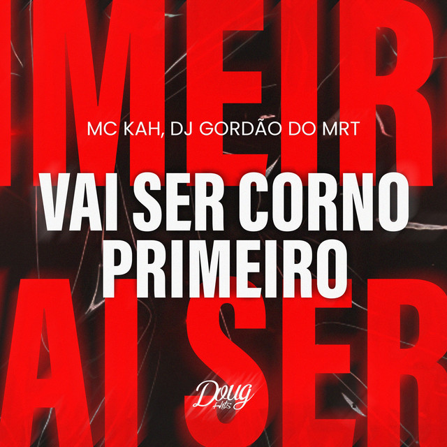 Vai Ser Corno Primeiro