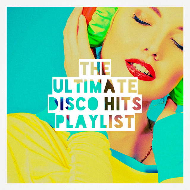 The Ultimate Disco Hits Playlist cover art