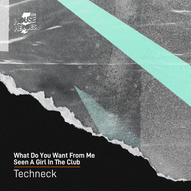 Techneck – Seen A Girl In The Club