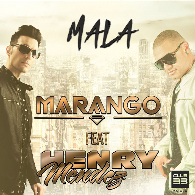 Mala (feat. Henry Mendez)