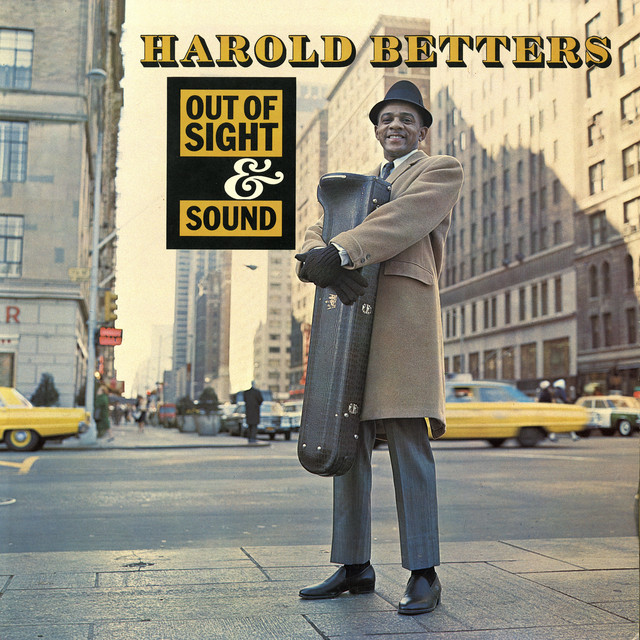 Harold Betters, Out Of Sight & Sound