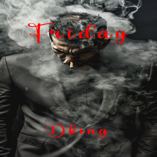 Dking – Friday