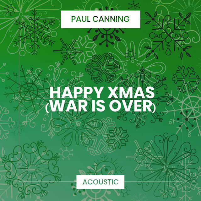 Happy Xmas (War Is Over) - Acoustic