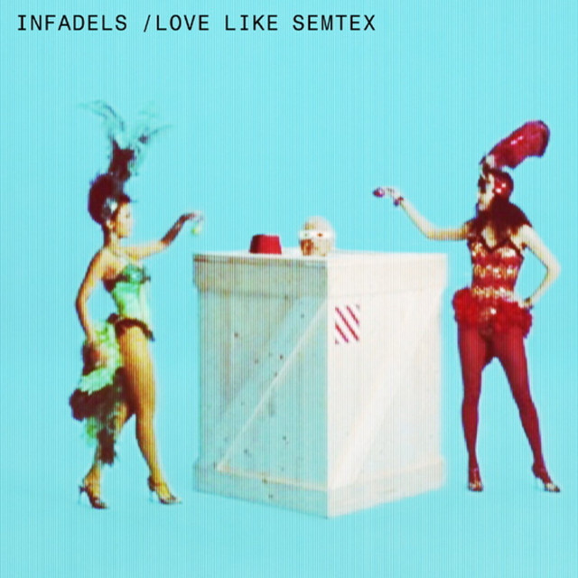 Love Like Semtex - Single by Infadels | Spotify