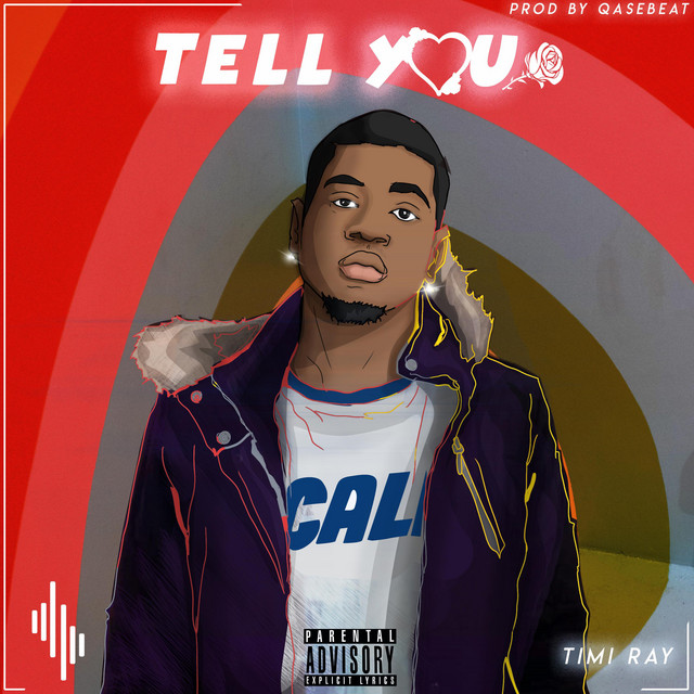Tell You - Single by Timi Ray | Spotify