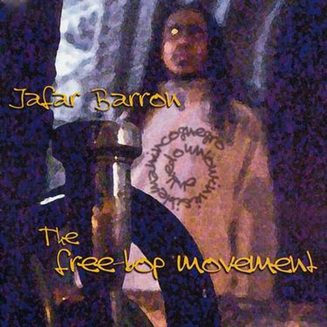 Jafar Barron - The Free-Bop Movement cover art