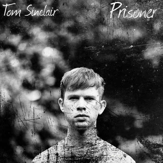 Prisoner - Single by Tom Sinclair | Spotify